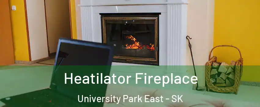  Heatilator Fireplace University Park East - SK