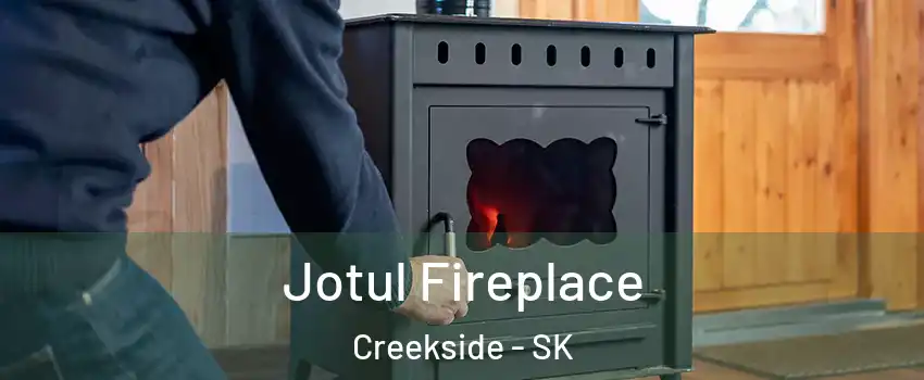  Jotul Fireplace Creekside - SK