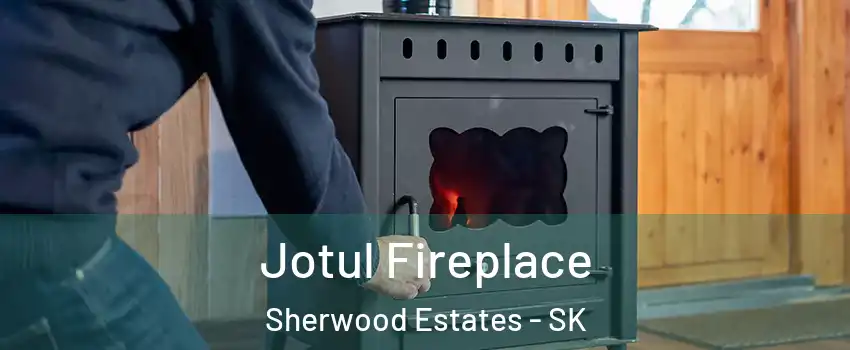  Jotul Fireplace Sherwood Estates - SK