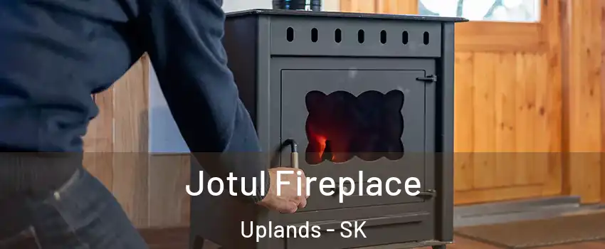  Jotul Fireplace Uplands - SK