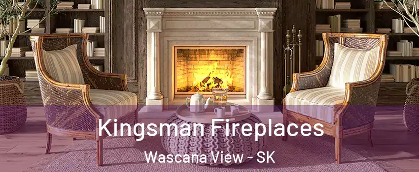  Kingsman Fireplaces Wascana View - SK