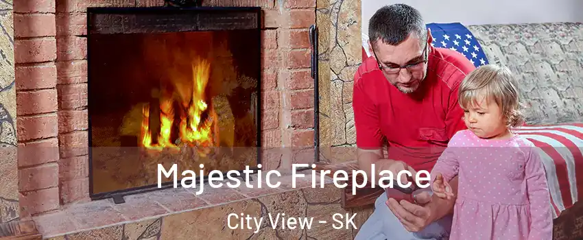  Majestic Fireplace City View - SK