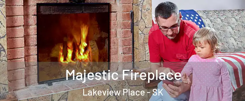  Majestic Fireplace Lakeview Place - SK