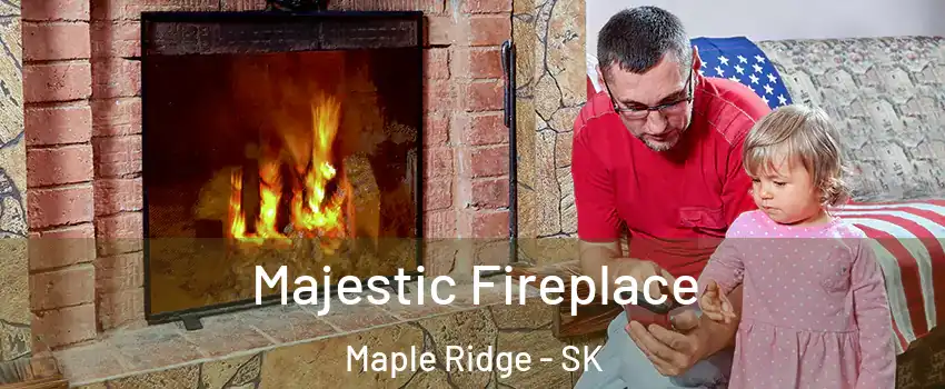  Majestic Fireplace Maple Ridge - SK
