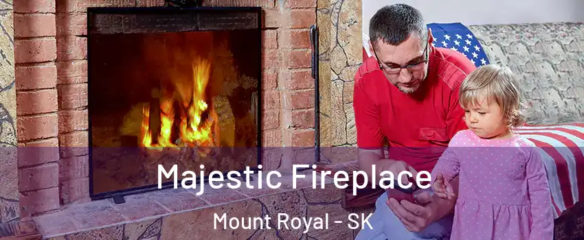  Majestic Fireplace Mount Royal - SK