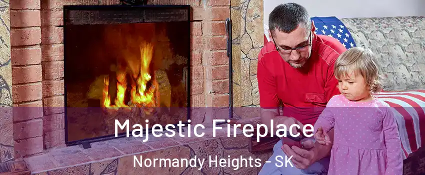  Majestic Fireplace Normandy Heights - SK