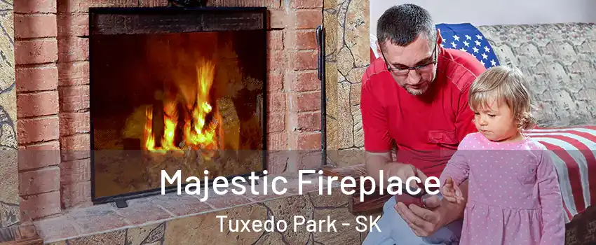  Majestic Fireplace Tuxedo Park - SK