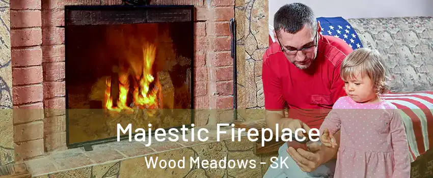  Majestic Fireplace Wood Meadows - SK