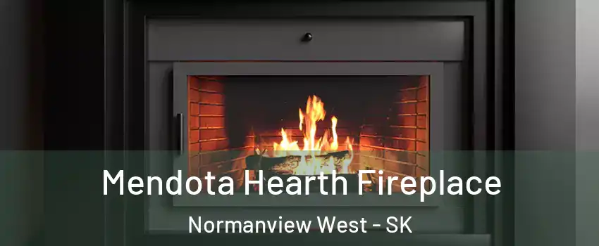 Mendota Hearth Fireplace Normanview West - SK
