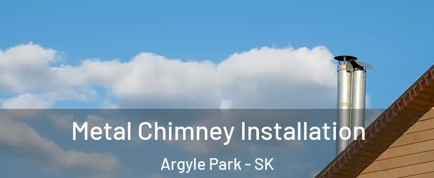  Metal Chimney Installation Argyle Park - SK