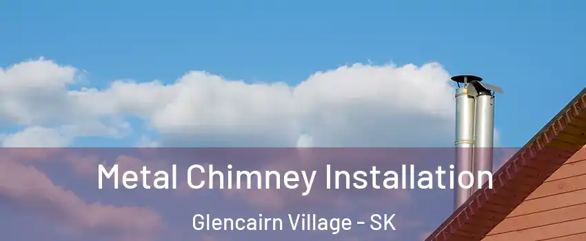  Metal Chimney Installation Glencairn Village - SK