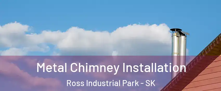  Metal Chimney Installation Ross Industrial Park - SK
