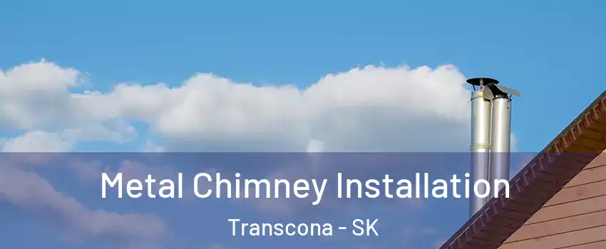  Metal Chimney Installation Transcona - SK