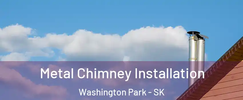  Metal Chimney Installation Washington Park - SK