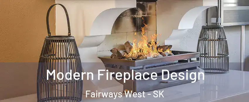  Modern Fireplace Design Fairways West - SK