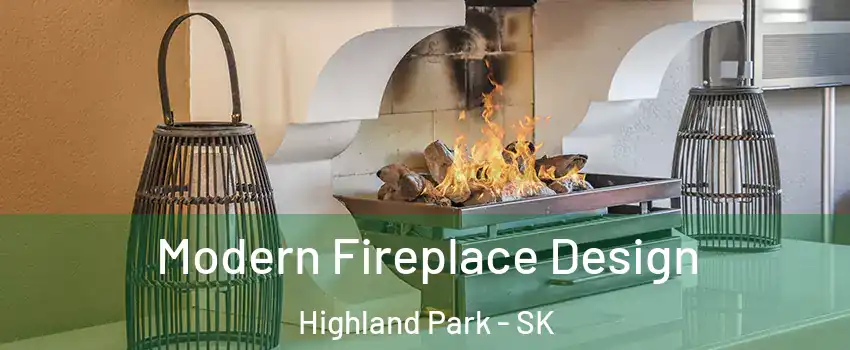  Modern Fireplace Design Highland Park - SK