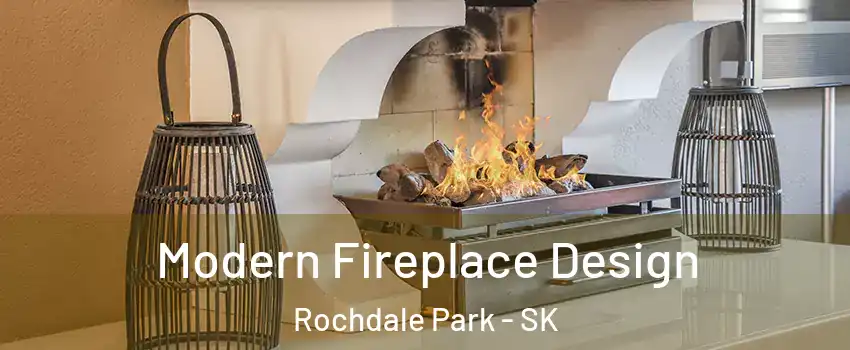  Modern Fireplace Design Rochdale Park - SK