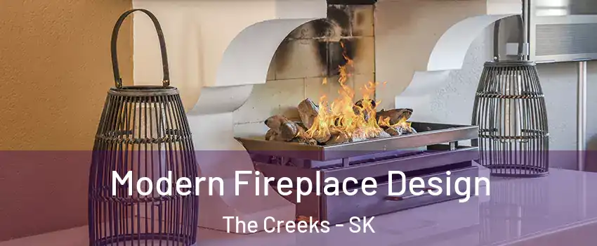  Modern Fireplace Design The Creeks - SK