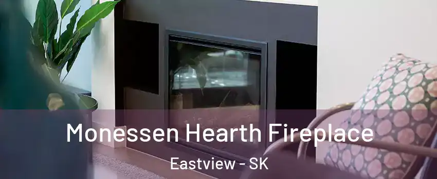  Monessen Hearth Fireplace Eastview - SK