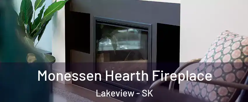  Monessen Hearth Fireplace Lakeview - SK