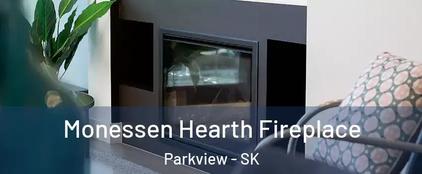  Monessen Hearth Fireplace Parkview - SK