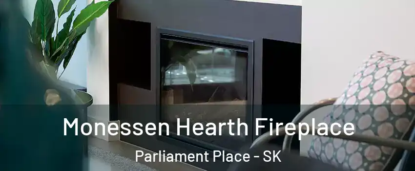  Monessen Hearth Fireplace Parliament Place - SK