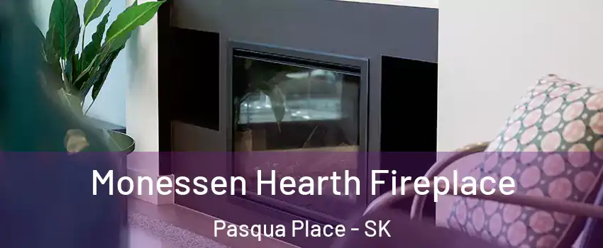 Monessen Hearth Fireplace Pasqua Place - SK