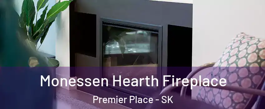  Monessen Hearth Fireplace Premier Place - SK
