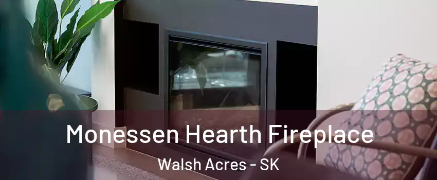  Monessen Hearth Fireplace Walsh Acres - SK