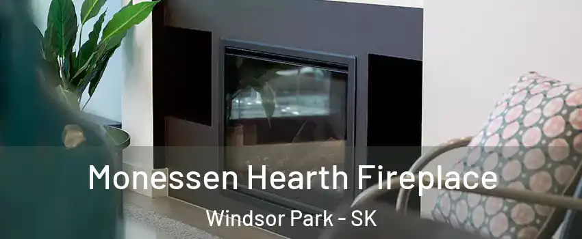  Monessen Hearth Fireplace Windsor Park - SK