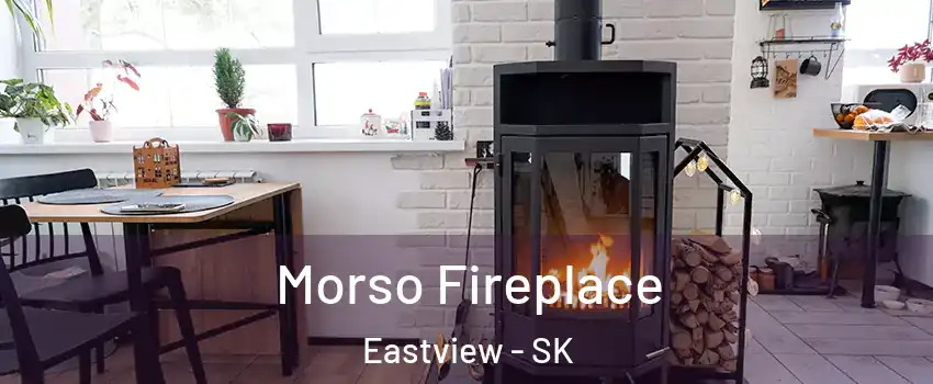  Morso Fireplace Eastview - SK