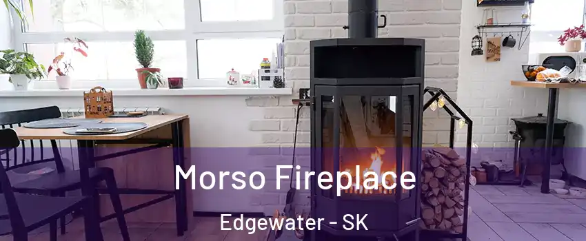  Morso Fireplace Edgewater - SK