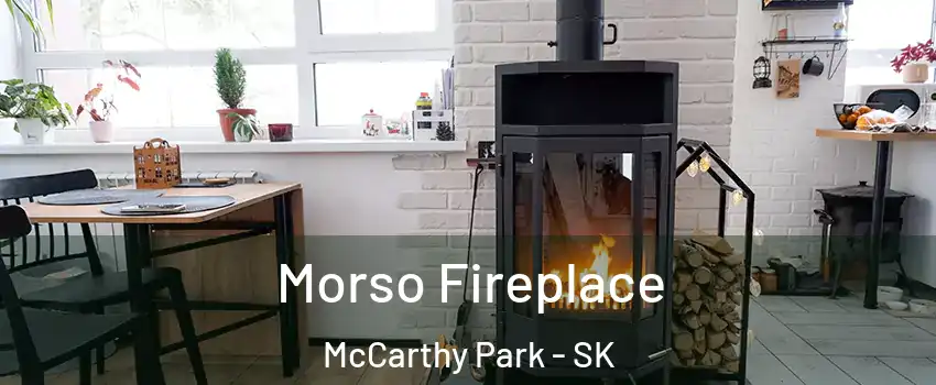  Morso Fireplace McCarthy Park - SK