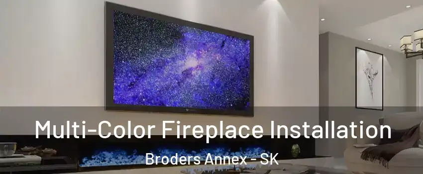  Multi-Color Fireplace Installation Broders Annex - SK
