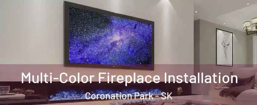  Multi-Color Fireplace Installation Coronation Park - SK