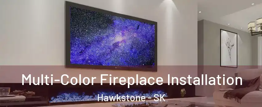  Multi-Color Fireplace Installation Hawkstone - SK