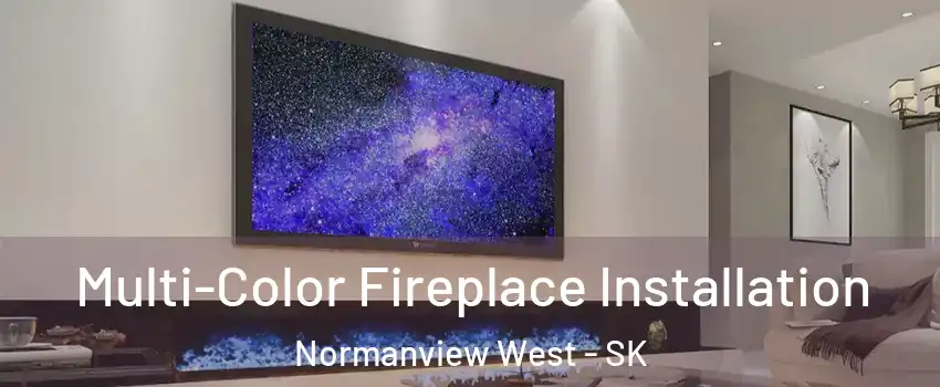  Multi-Color Fireplace Installation Normanview West - SK