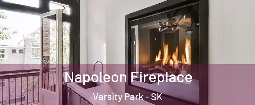  Napoleon Fireplace Varsity Park - SK