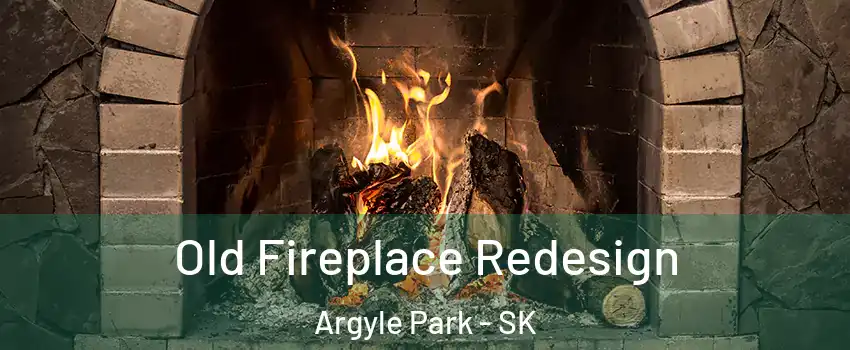  Old Fireplace Redesign Argyle Park - SK