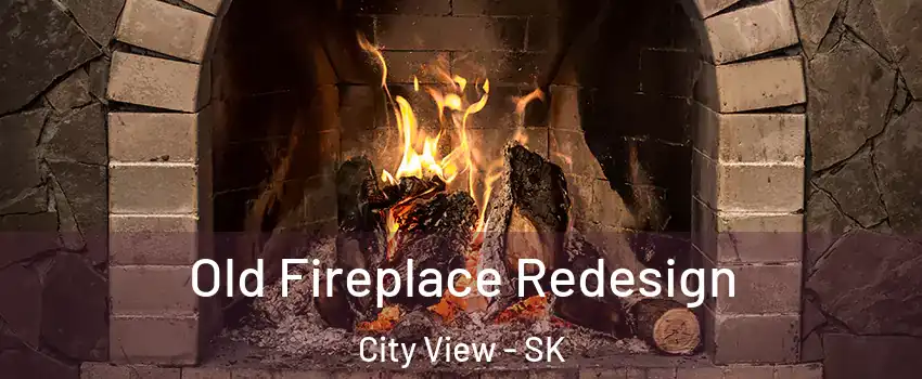  Old Fireplace Redesign City View - SK