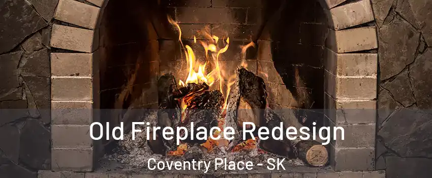  Old Fireplace Redesign Coventry Place - SK