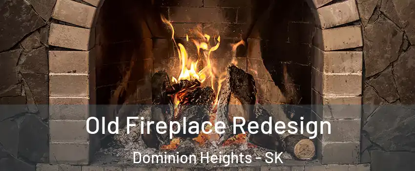  Old Fireplace Redesign Dominion Heights - SK