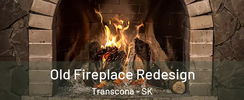  Old Fireplace Redesign Transcona - SK