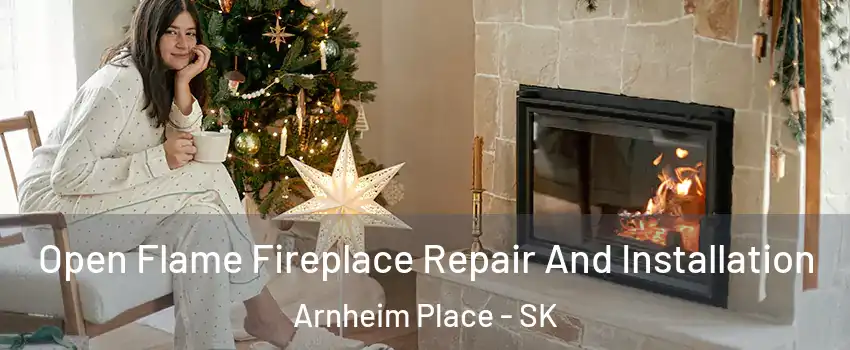  Open Flame Fireplace Repair And Installation Arnheim Place - SK
