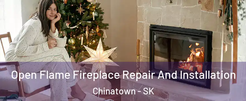  Open Flame Fireplace Repair And Installation Chinatown - SK