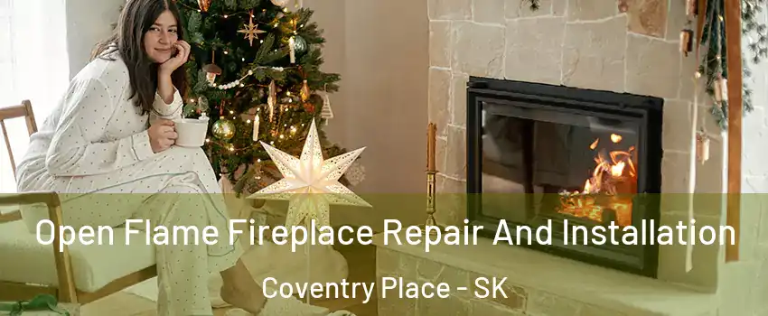  Open Flame Fireplace Repair And Installation Coventry Place - SK