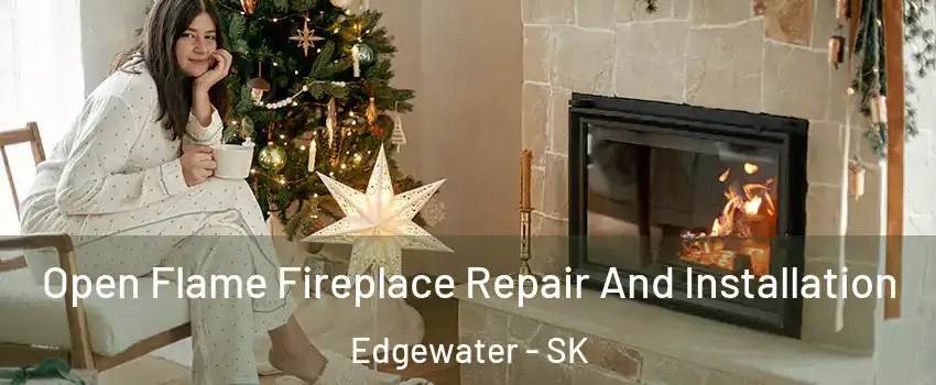  Open Flame Fireplace Repair And Installation Edgewater - SK