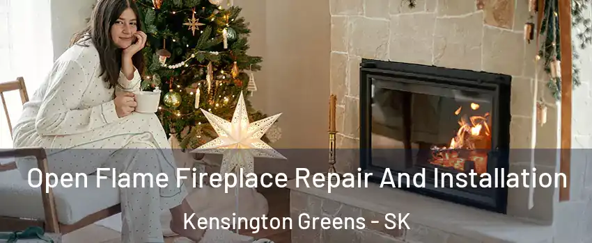  Open Flame Fireplace Repair And Installation Kensington Greens - SK