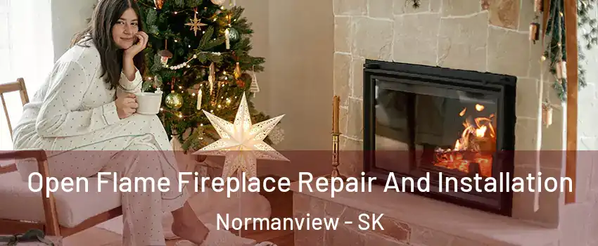 Open Flame Fireplace Repair And Installation Normanview - SK