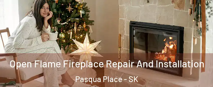  Open Flame Fireplace Repair And Installation Pasqua Place - SK